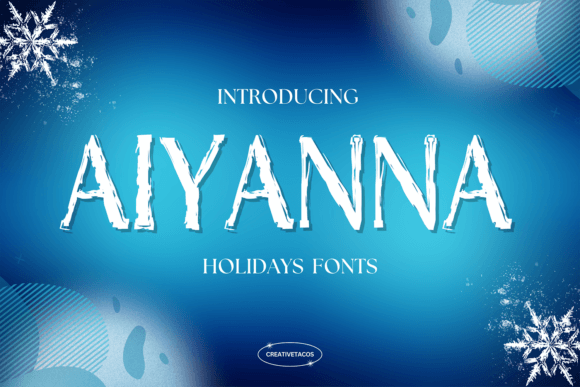 Bringing Rustic Charm to Life with the Aiyanna Font