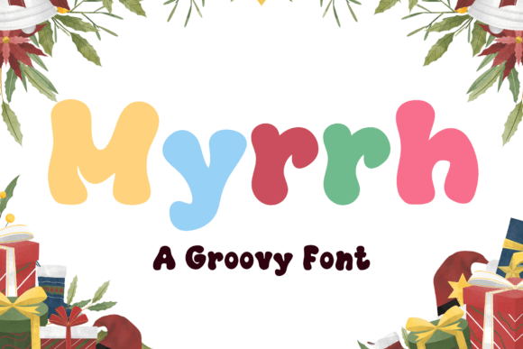 Myrrh: The Retro Groovy Display Font That Brings Playfulness to Your Designs